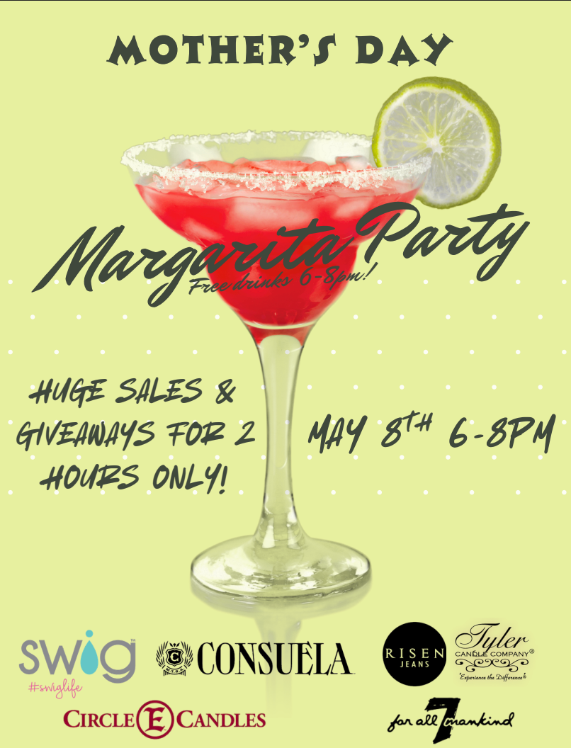 MOTHER'S DAY MARGARITA PARTY