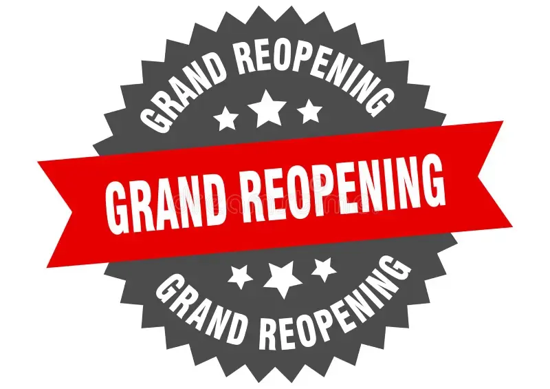 Grand Reopening Weekend