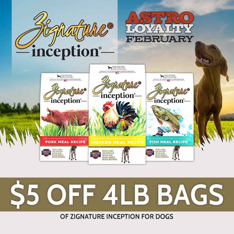 Zignature inception | $5.00 OFF 4lb Bags of Dry Dog Food