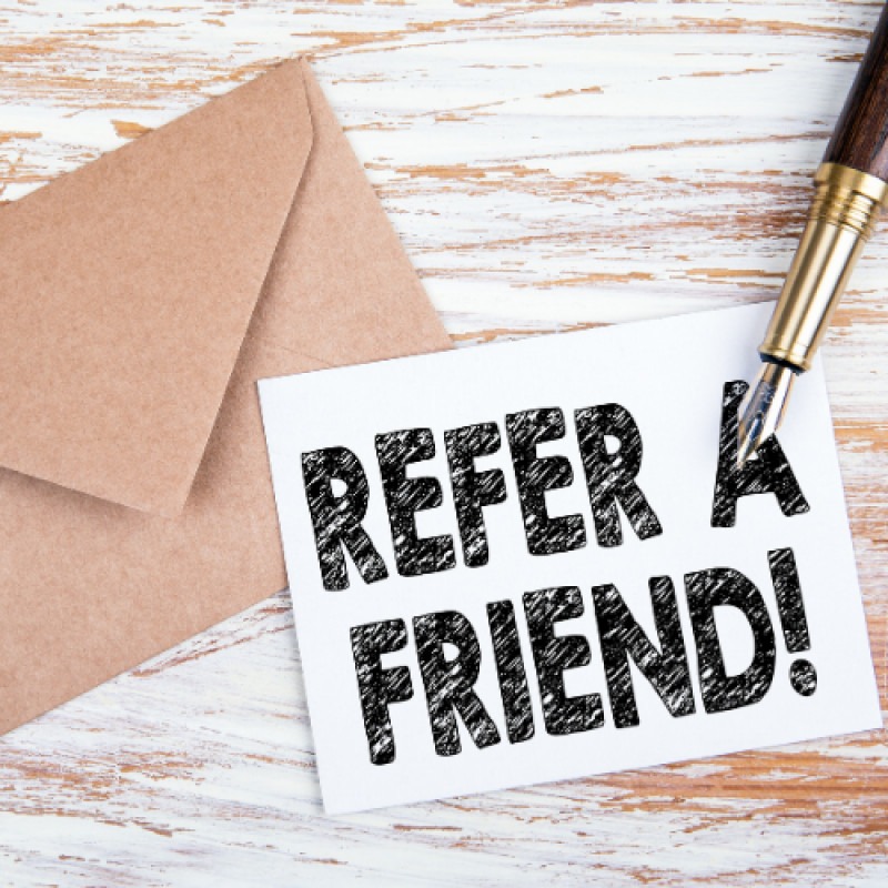 Refer a Friend Program!