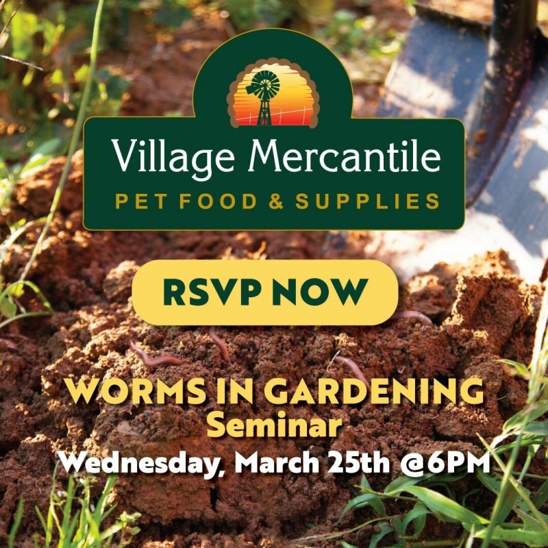Worms in Gardening Seminar @ The Village Mercantile